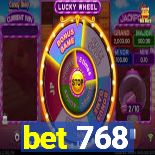 bet 768